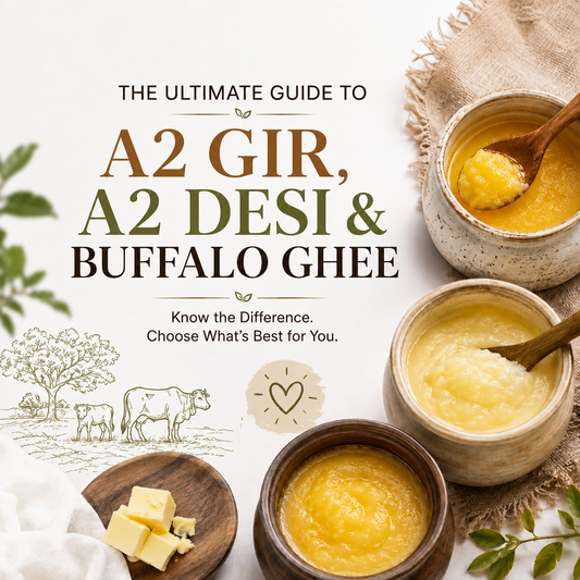 The Ultimate Guide to A2 Gir, A2 Desi & Buffalo Ghee